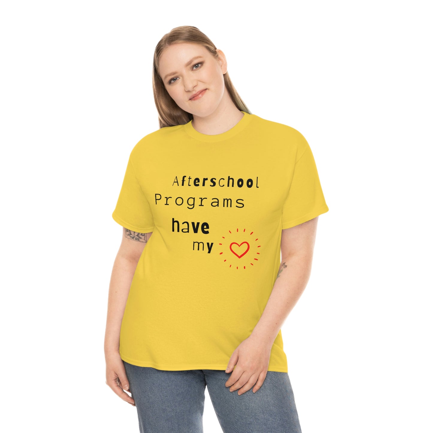 Afterschool Programs Have My Heart - Heavy Cotton Tee