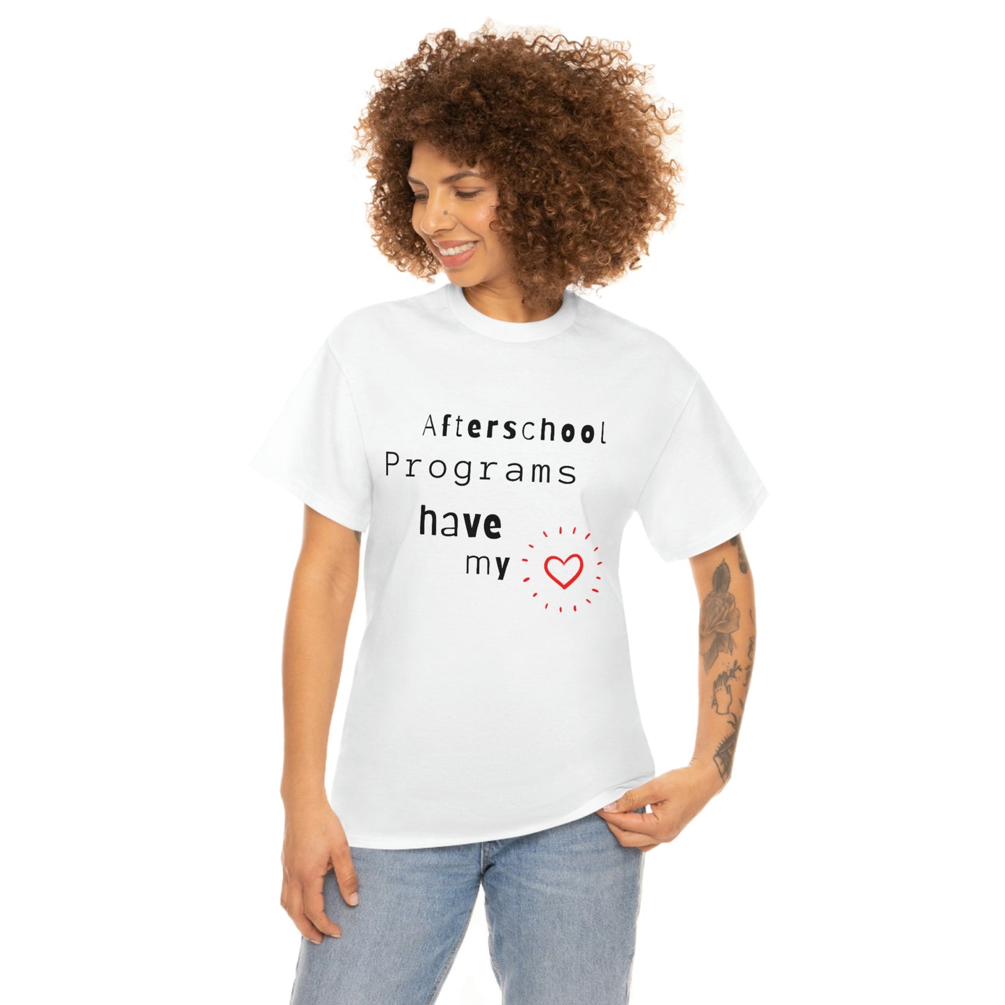 Afterschool Programs Have My Heart - Heavy Cotton Tee