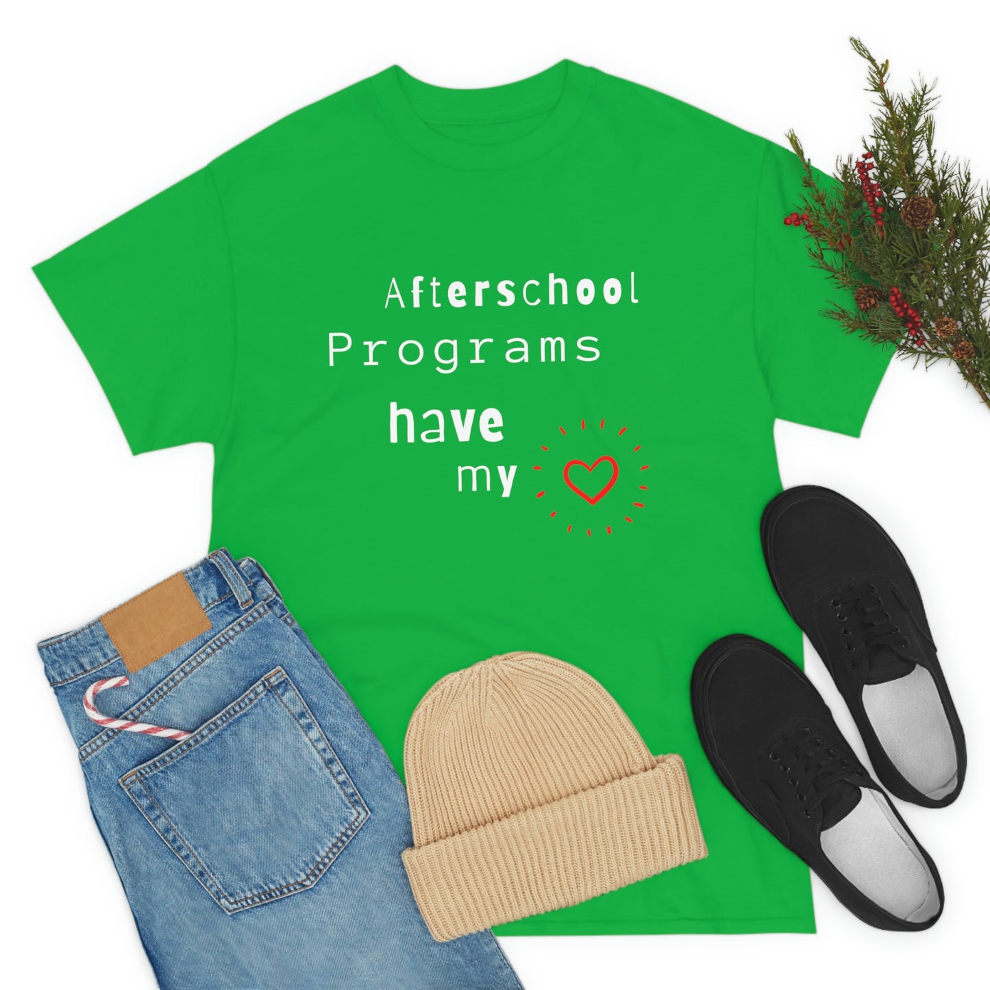 Afterschool Programs Have My Heart - Heavy Cotton Tee