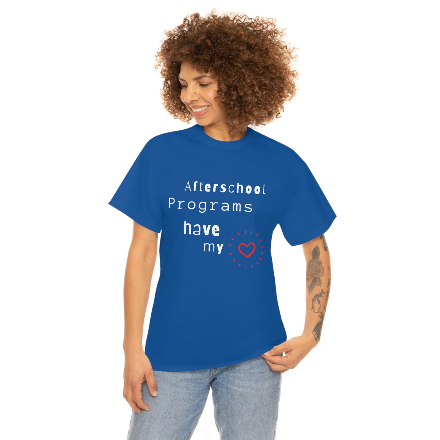 Afterschool Programs Have My Heart - Heavy Cotton Tee