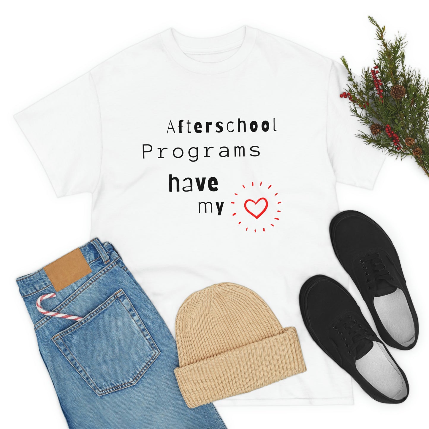 Afterschool Programs Have My Heart - Heavy Cotton Tee
