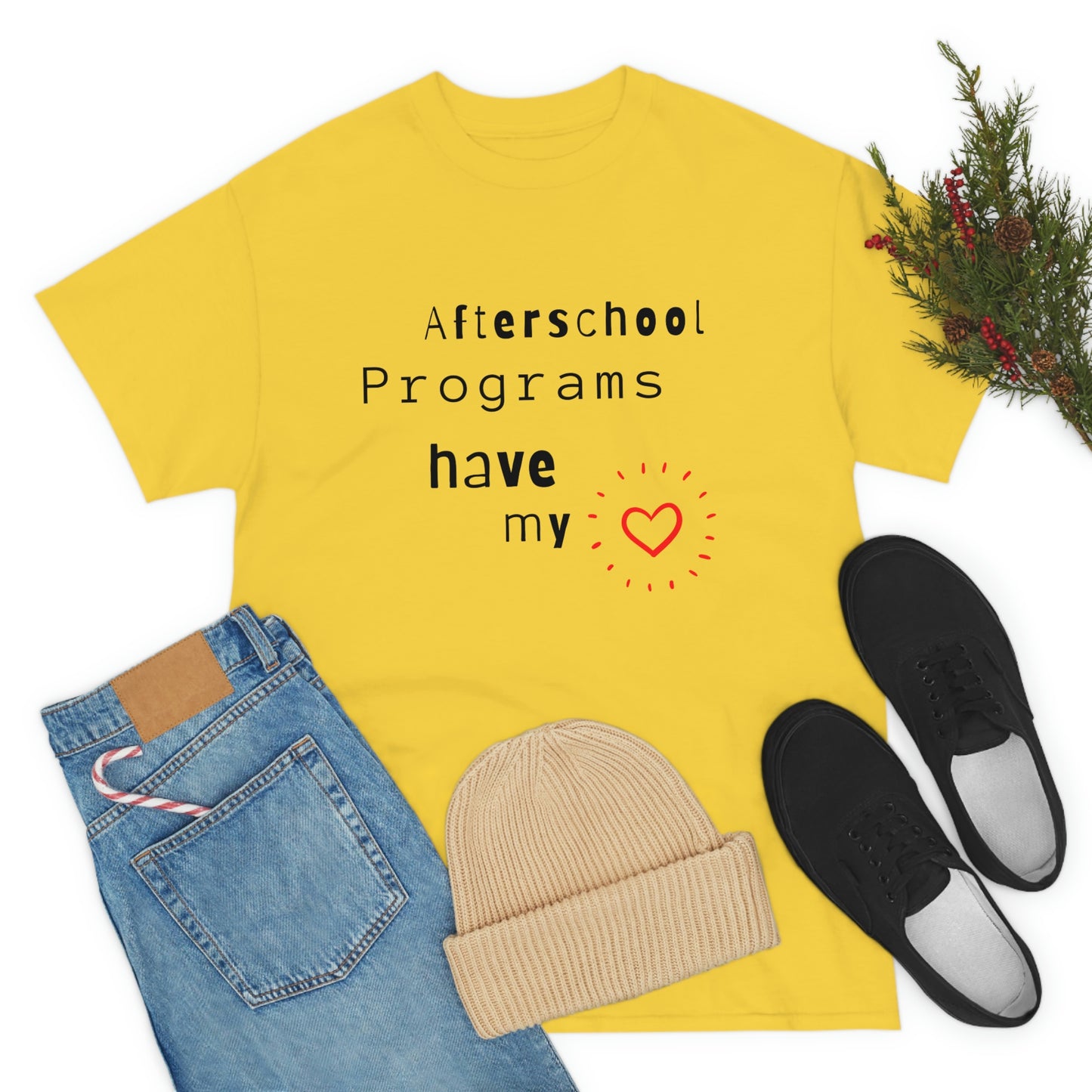 Afterschool Programs Have My Heart - Heavy Cotton Tee