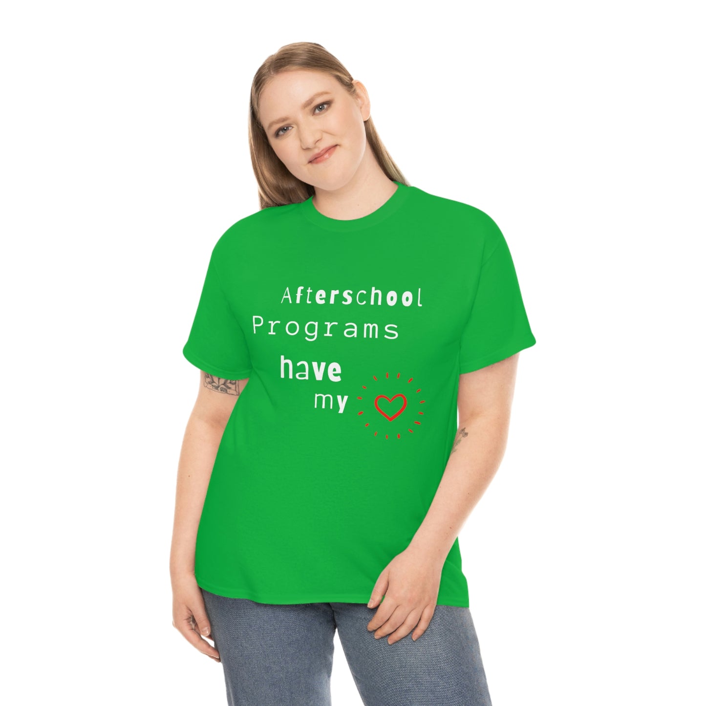 Afterschool Programs Have My Heart - Heavy Cotton Tee